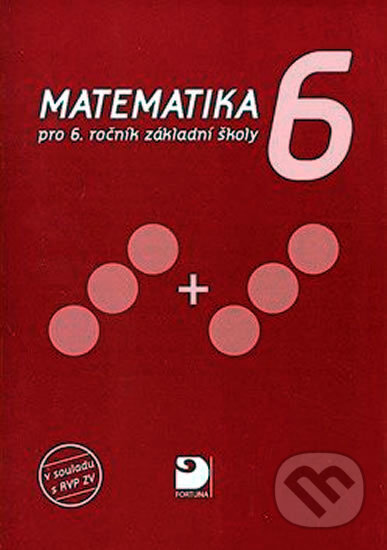 Matematika pro 6. ročník základní školy - Jana Coufalová, Fortuna, 2007