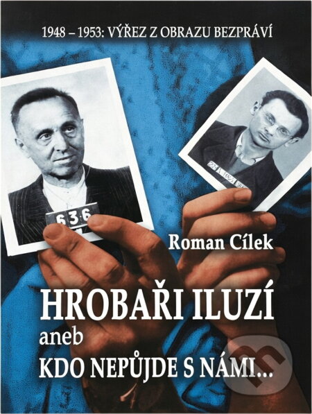 Kniha: Hrobaři iluzí (Roman Cílek). 