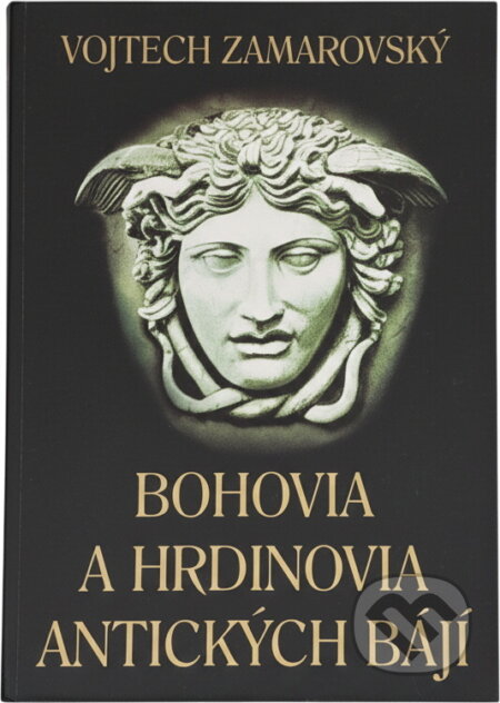 Kniha: Bohovia a hrdinovia antických bájí (Perfekt). Perfekt, 1997