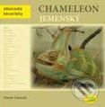 Chameleon jemenský - Nataša Velenská, Robimaus, 2007