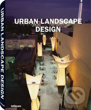 Urban Landscape Design, Te Neues, 2008