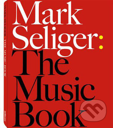 The Music Book - Mark Seliger - kniha z kategorie Umění, design a architektura