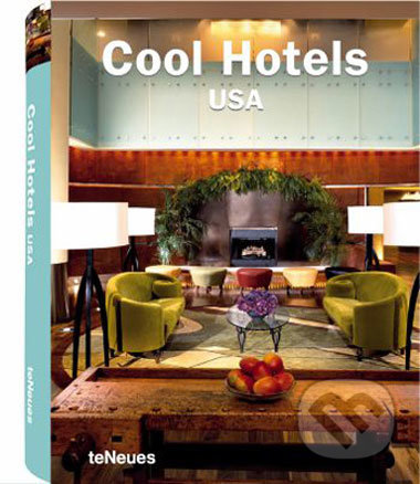 Cool Hotels USA, Te Neues, 2008