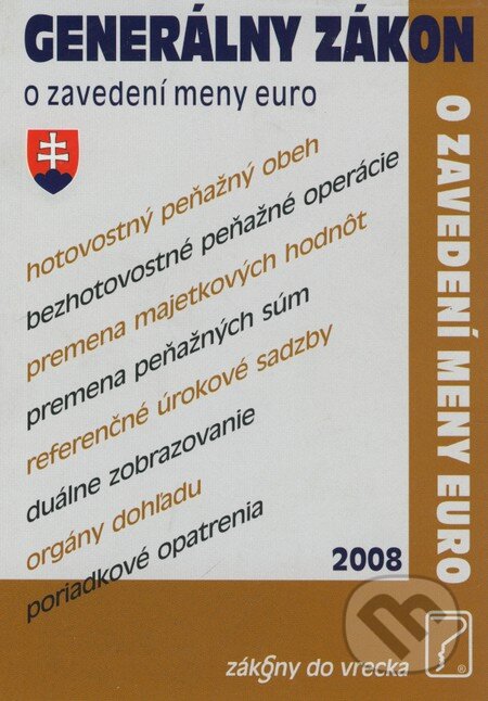 Generálny zákon o zavedení meny euro 2008, Poradca s.r.o., 2008