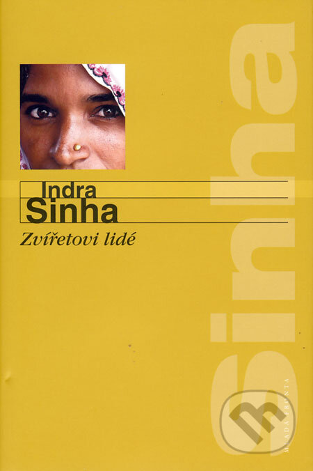 Zvířetovi lidé - Indra Sinha, Mladá fronta, 2008