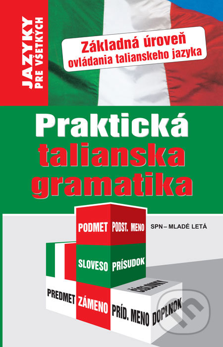 Praktická talianska gramatika - Christiane Cochi, Slovenské pedagogické nakladateľstvo - Mladé letá, 2008