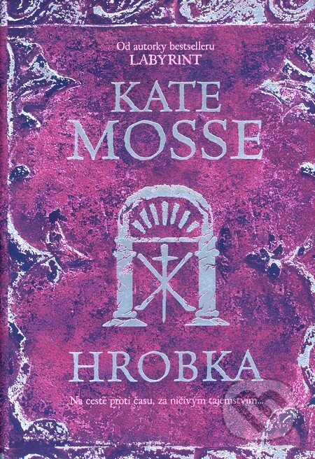 Hrobka - Kate Mosse, BB/art, 2008