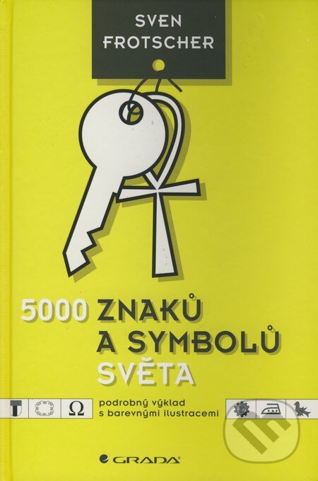 5000 znaků a symbolů světa - Sven Frotscher, Grada, 2008