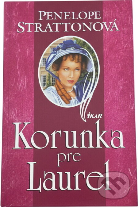 Kniha: Korunka pre Laurel (Penelope Strattonová a Strattonová Penelope). Ikar, 2000