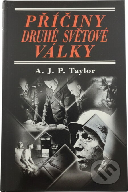 Kniha: Příčiny druhé světové války (A.J.P. Taylor). Perfekt, 2005