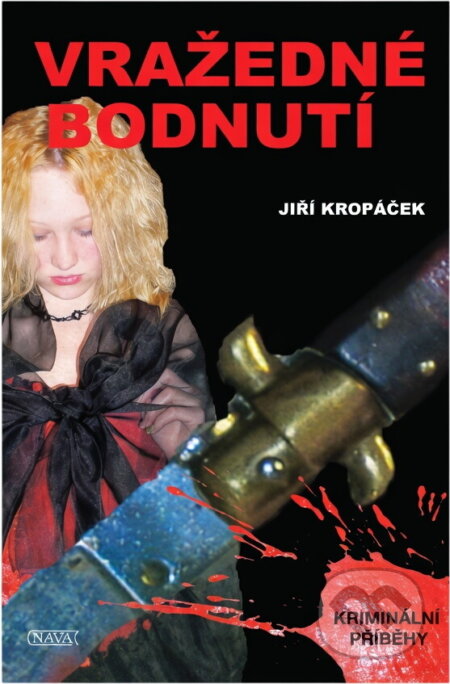 Kniha: Vražedné bodnutí (Jiří Kropáček). , 2004