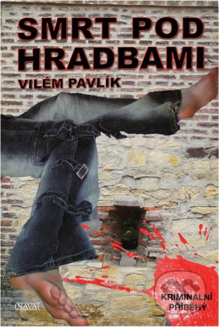 Kniha: Smrt pod hradbami (Vilém Pavlík). , 2004