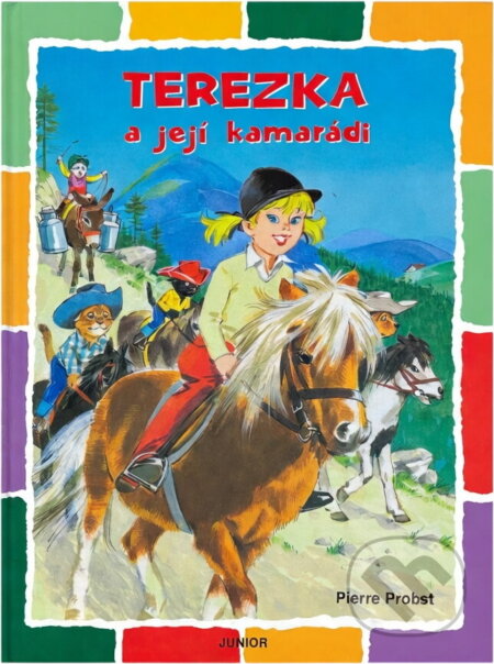 Kniha: Terezka a její kamarádi (Pierre Probst). Junior