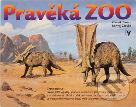 Kniha: Pravěká Zoo (Bořivoj Záruba). Albatros SK