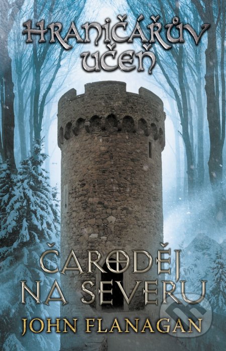Hraničářův učeň (Kniha šestá) (Čaroděj na severu) - John Flanagan - kniha z kategorie Beletrie pro děti