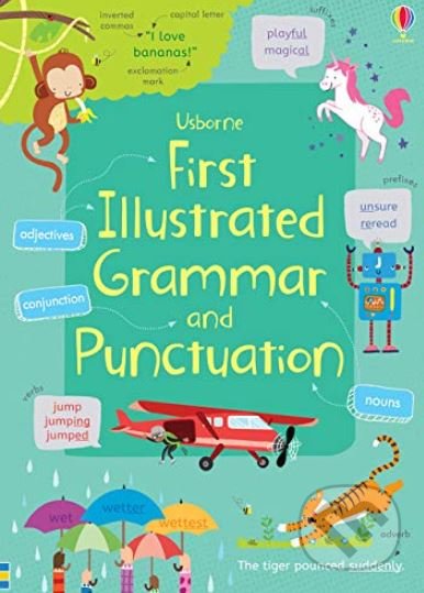 First Illustrated Grammar and Punctuation - Jane Bingham, Usborne, 2019