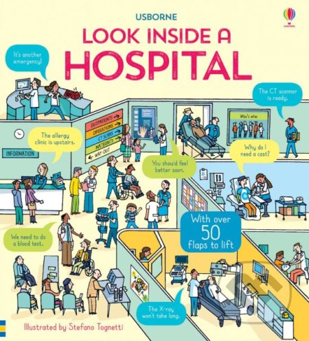 Look Inside a Hospital - Katie Daynes, Zoe Fritz, Stefano Tognetti (ilustrácie), Usborne, 2019
