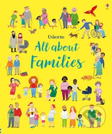 All about Families - Felicity Brooks, Mar Ferrero (ilustrácie), Usborne, 2018