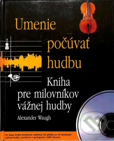 Kniha: Umenie počúvať hudbu (Alexander Waugh)