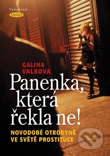 Panenka, která řekla ne! - Galina Valkova, Vyšehrad, 2008