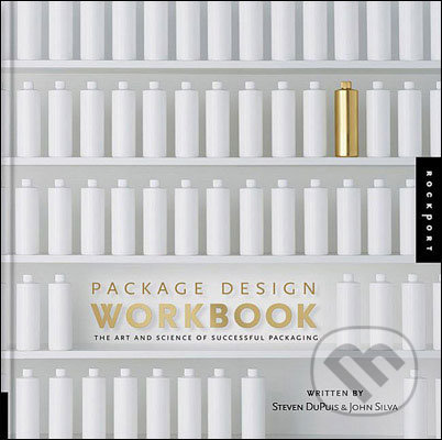 Package Design Workbook - Steven DuPuis, John Silva, Rockport, 2008