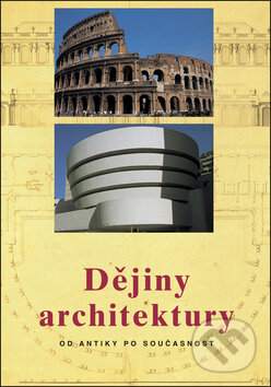 Dějiny architektury - Jan Gympel, Slovart CZ, 2008