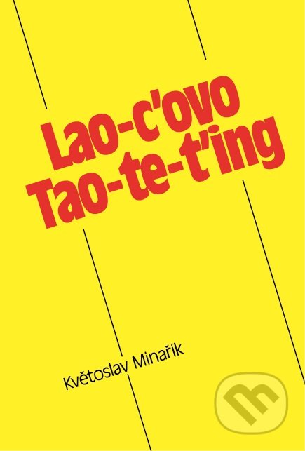 Lao-c&#039;ovo Tao-te-ťing - Lao-c’, Květoslav Minařík, Canopus, 2005