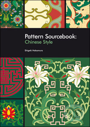 Pattern Sourcebook: Chinese Style - Shigeki Nakamura, Rockport, 2008