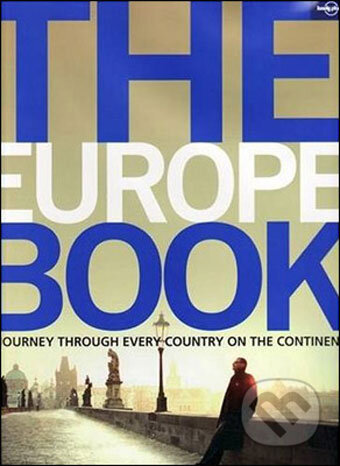 The Europe Book - Laetitia Clapton, Lonely Planet, 2008