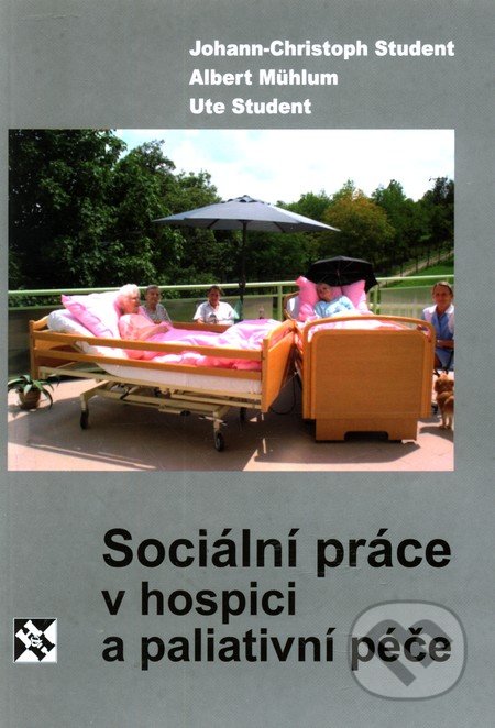 Sociální práce v hospici a paliativní péče - Johann-Christoph Student, Albert Mühlum, H&H, 2006