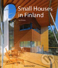 Kniha: Small Houses in Finland (Rakennustieto Publishing). Rakennustieto Publishing, 2008