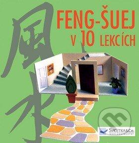 Feng-šuej v 10 lekcích, Svojtka&Co., 2008