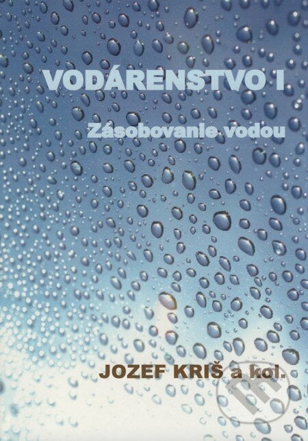 Vodárenstvo I - Jozef Kriš a kol., STU, 2008