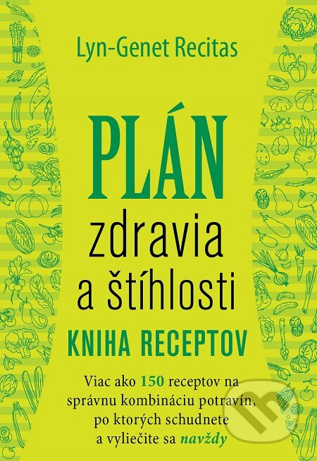 E-kniha: Plán zdravia a štíhlosti - Kniha receptov (Lyn-Genet Recitas). Eastone Books, 2015