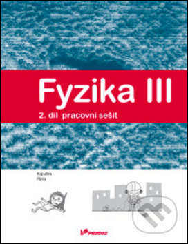 Fyzika III Pracovní sešit 2 (Energie, teplo, kapaliny, plyny) - kniha z kategorie 2. stupeň