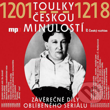 Toulky českou minulostí 1201–1218 - Josef Veselý, Radioservis, 2019