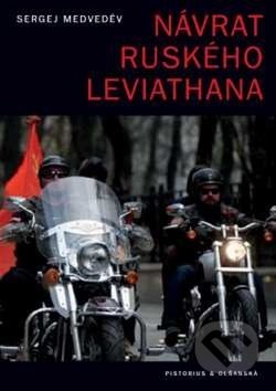 Návrat ruského Leviathana - Sergej Medveděv, Pistorius & Olšanská, 2019