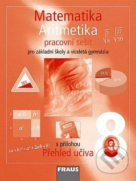 Matematika 8 Aritmetika Pracovní sešit - Helena Binterová, Eduard Fuchs, Pavel Tlustý, Fraus, 2009