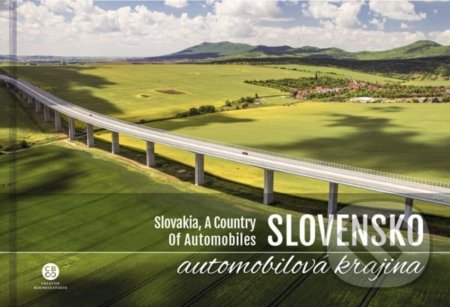 Slovensko, automobilová krajina (Slovakia, a country of automobiles) - kniha z kategorie Obrazové publikace