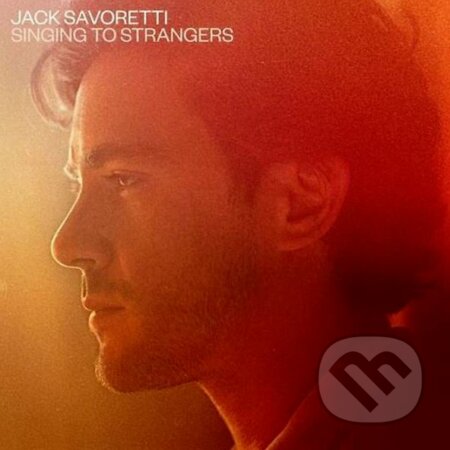 Savoretti Jack: Singing To Strangers - Savoretti Jack, Hudobné albumy, 2019