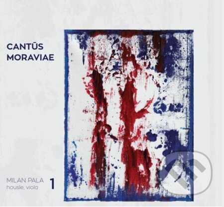 Milan Paľa: Cantus Moraviae 1 - Milan Paľa, Hudobné albumy, 2018