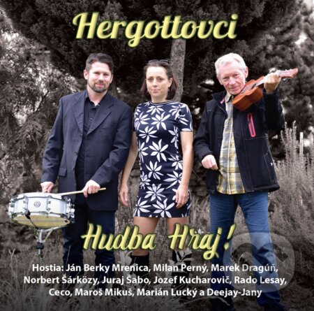Hergottovci: Hudba hraj! - Hergottovci, Hudobné albumy, 2018