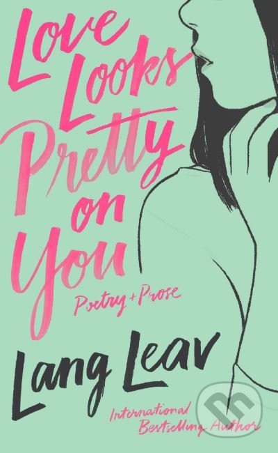 Love Looks Pretty on You - Lang Leav, Andrews McMeel, 2019