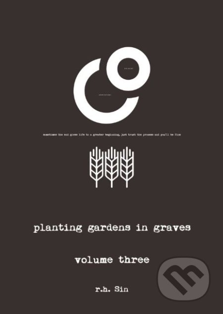 Planting Gardens in Graves - r.h. Sin, Andrews McMeel, 2018