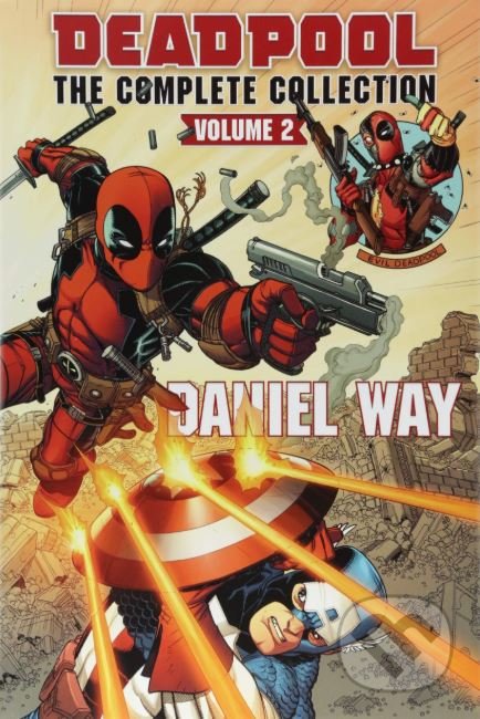 Deadpool: The Complete Collection (Volume 2) - Daniel Way, Carlo Barberi, Bong Dazo - kniha z kategorie Komiksy