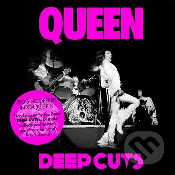 Queen: Deep cuts (1973 - 1976) - Queen, Universal Music, 2011