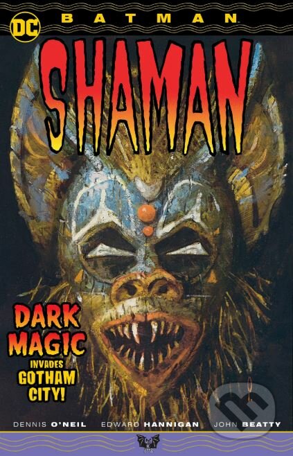 Batman: Shaman - Denny O&#039;Neil, DC Comics, 2019