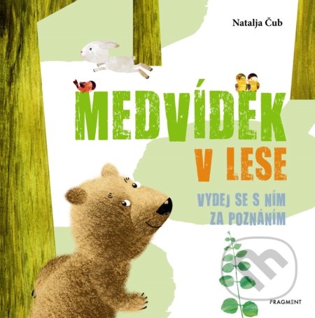 Medvídek v lese - Natalja Čub, Nakladatelství Fragment, 2019