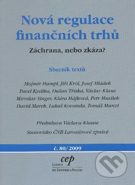 Nová regulace finančních trhů - Kolektív, Centrum pro ekonomiku a politiku, 2009