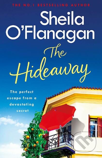 The Hideaway - Sheila O&#039;Flanagan, Headline Book, 2019